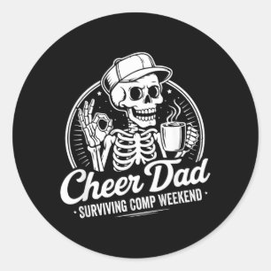 Cheer Dad Surviving Comp Weekend Fathers Day Classic Round Sticker