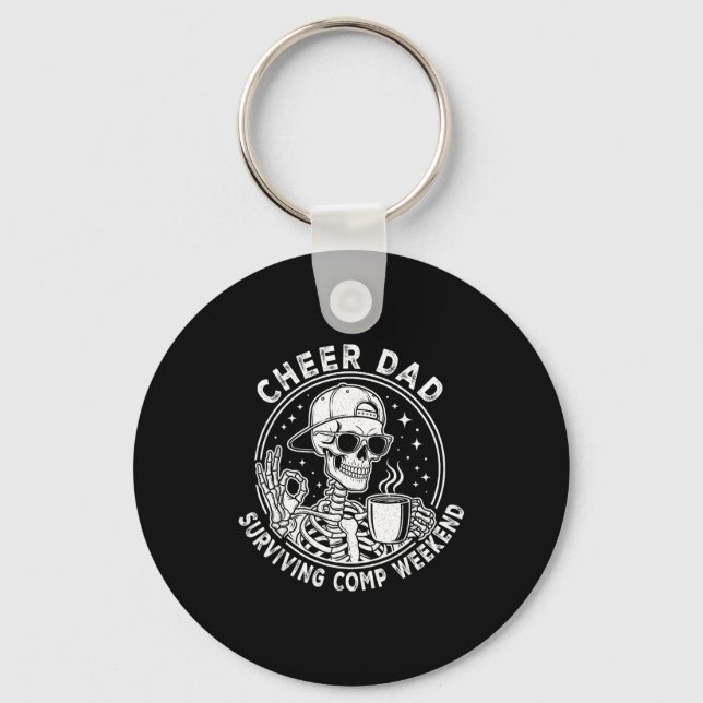 Cheer Dad Surviving Comp Weekend Skeleton Coffee F Key Ring (Front)