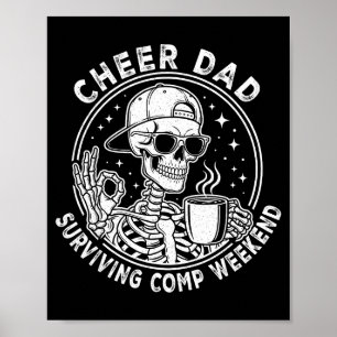 Cheer Dad Surviving Comp Weekend Skeleton Coffee F Poster