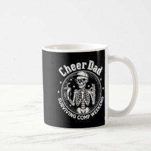 Cheer dad surviving comp weekend skeleton coffee mug