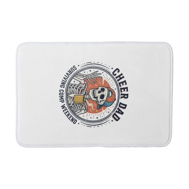 Cheer Dad Surviving Comp Weekend Skeleton Shirt_1 Bath Mat (Front)