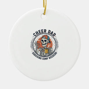 Cheer Dad Surviving Comp Weekend Skeleton Shirt_1 Ceramic Ornament