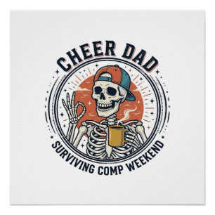 Cheer Dad Surviving Comp Weekend Skeleton Shirt_1 Poster