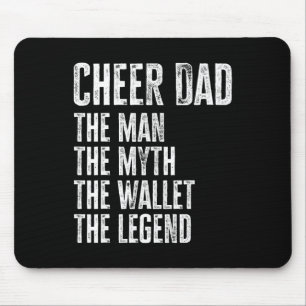 Cheer Dad The Man The Myth The Wallet Mouse Pad