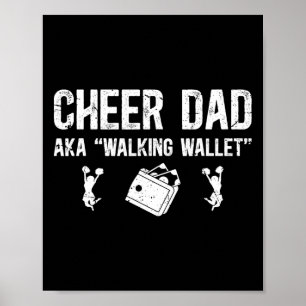 Cheer Dad Walking Wallet Dad Of A Cheerleader Fath Poster