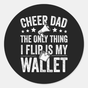 Cheer Dad Wallet Cheerleader Dad Cheerleading Fath Classic Round Sticker