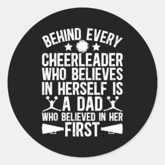 Cheer Dad Who Believed Cheerleading Father Cheerle Classic Round Sticker