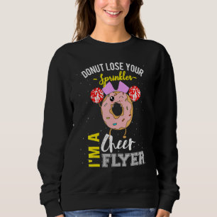 Cheer Flyer Cheerleading Doughnut Cheerleader Quot Sweatshirt