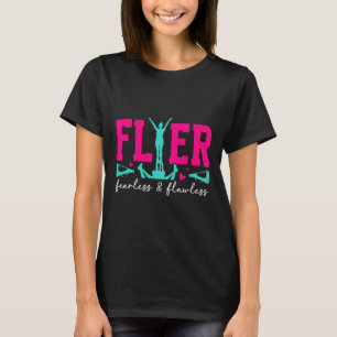 Cheer Flyer Fearless And Flawless Cheerleading Fly T-Shirt