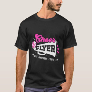 Cheer Flyer Fearless Flawless Fierce Cheerleading T-Shirt