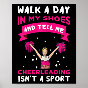 Cheer Girl Walk A Day In My Shoes Cheerleader Chee Poster