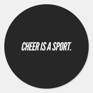 Cheer Is A Sport  Classic Round Sticker