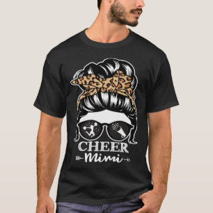 Cheer Mimi Messy Bun Hair Cheerleader Mimi Leopar T-Shirt