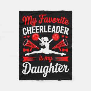 Cheer Mom Dad My Favorite Cheerleader Is My Daught Fleece Blanket