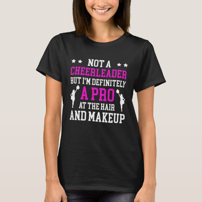 Cheer Mum Cheerleading Cheerleader Definitely Pro  T-Shirt (Front)