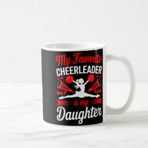 Cheer Mum Dad My Favourite Cheerleader Is My Daugh Coffee Mug