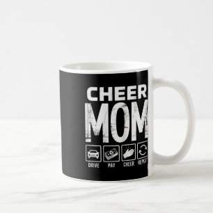 Cheer Mum Drive Pay Cheer Repeat Enthusiast  Coffee Mug
