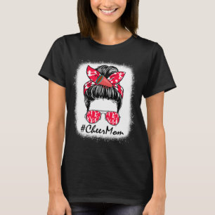 Cheer Mum Life Messy Bun Cheerleader Mothers Day W T-Shirt