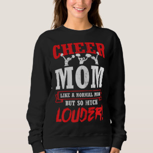 Cheer Mum Much Louder Cheerleading Cheerleader Sweatshirt