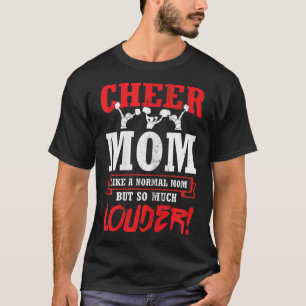 Cheer Mum Much Louder Cheerleading Cheerleader T-Shirt