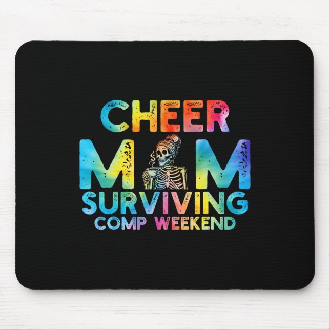 Cheer Mum Surviving Comp Weekend Cheerleading _10  Mouse Pad (Front)