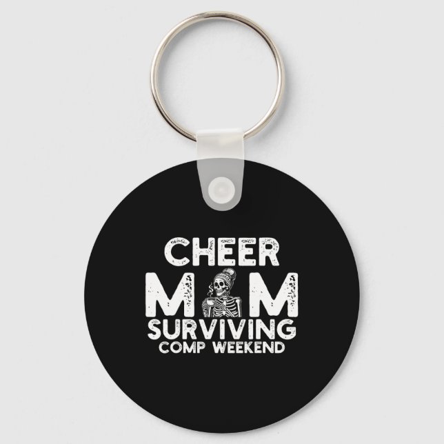 Cheer Mum Surviving Comp Weekend Cheerleading _11  Key Ring (Front)