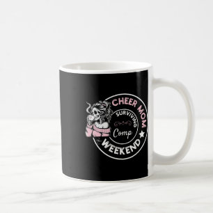 Cheer Mum Surviving Comp Weekend Cheerleading _1 Coffee Mug