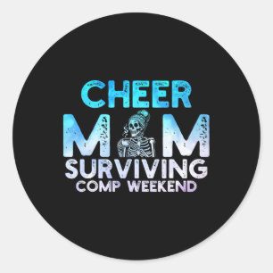 Cheer Mum Surviving Comp Weekend Cheerleading _4 Classic Round Sticker