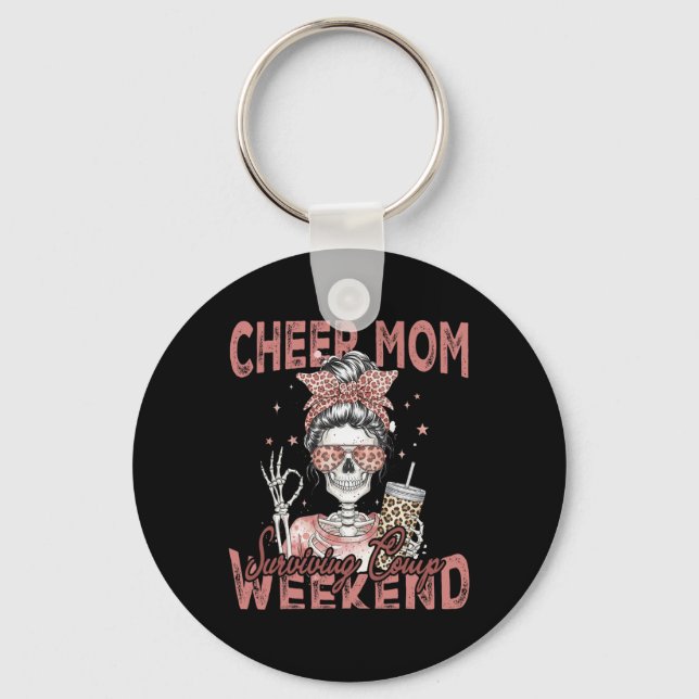 Cheer Mum Surviving Comp Weekend Funny Cheerleadin Key Ring (Front)
