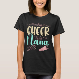 Cheer Nana Cheer Grandma Cheerleading Cheerleader T-Shirt