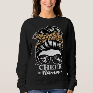 Cheer Nana Messy Bun Hair Cheerleader Nana Leopar Sweatshirt