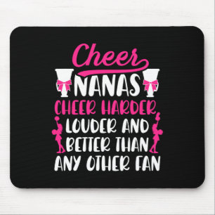 Cheer Nanas Cheer Harder Grandma Nana Of A Cheerle Mouse Pad