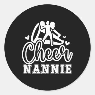 Cheer Nannie Grandma Nannie Of A Cheerleader Nanni Classic Round Sticker