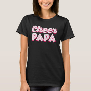 Cheer Papa Cheerleader Father Cheerleading Men s J T-Shirt