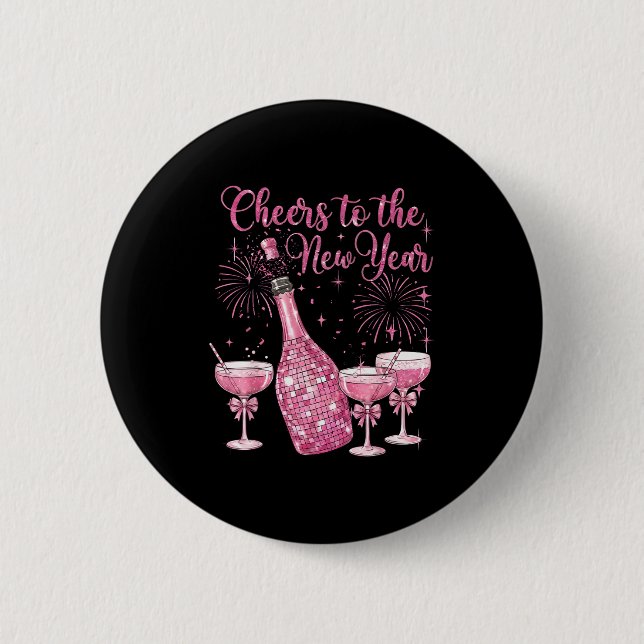 Cheer To The New Year Happy New Year 2026 Party  6 Cm Round Badge (Front)