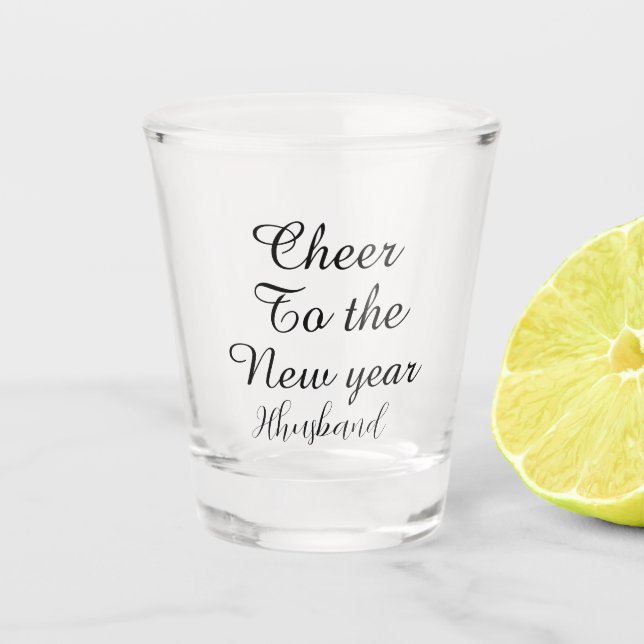 Cheer to the new year .personalized typography  shot glass (Front)