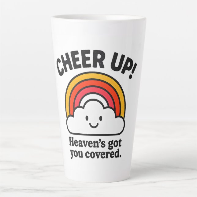 Cheer Up Heaven’s Got You Covered – Cute Latte Mug (Front)