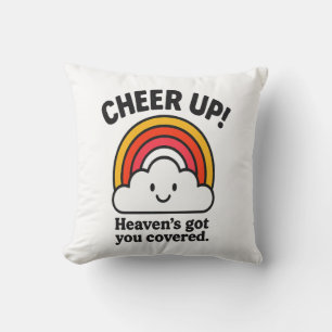 Cheer Up – Heaven’s Got You Covered Rainbow Faith  Cushion
