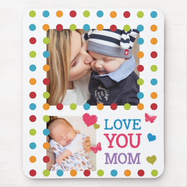 Cheerful Colourful Dots Custom Photo Love Mum Mouse Pad (Front)