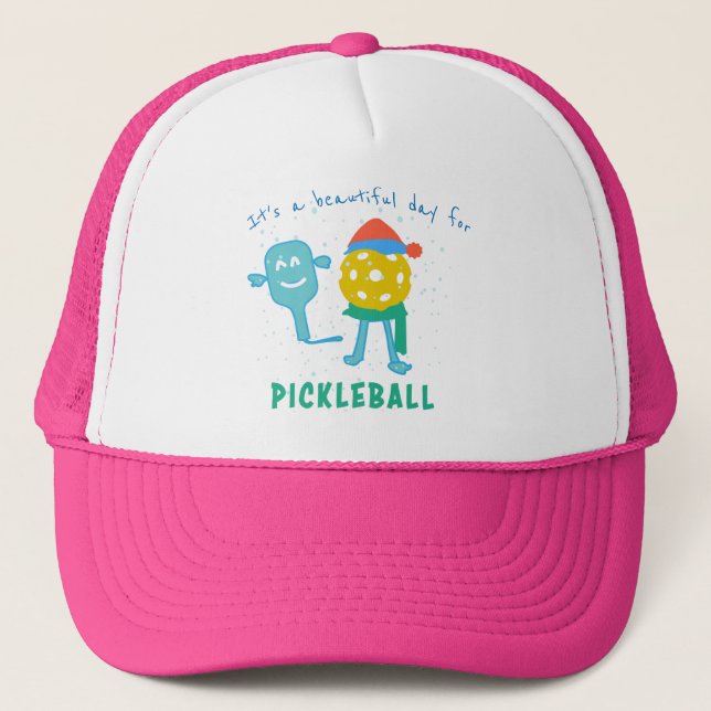 Cheerful Cute Pickleball Day Pickleball Weather Trucker Hat (Front)