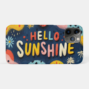 Cheerful "Hello Sunshine" Greeting  iPhone 11 Pro Case