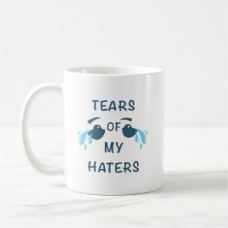 Cheerful Laughter HATERS' TEARS Humour Mug