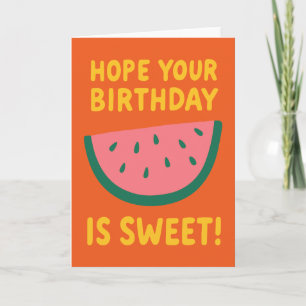 Cheerful Watermelon Orange Yellow Fruit Birthday  Card