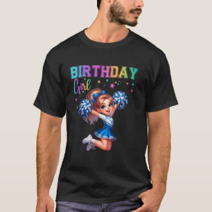 Cheerleader Birthday Girl Party Cheerleading Schoo T-Shirt