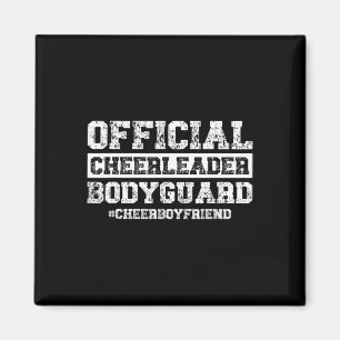 Cheerleader Bodyguard Cheer Boyfriend Of A Cheerle Magnet