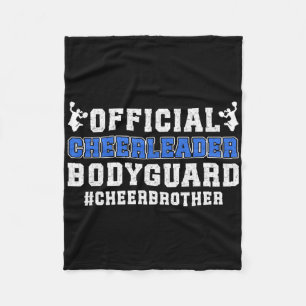 Cheerleader Bodyguard Cheer Brother Of A Cheerlead Fleece Blanket
