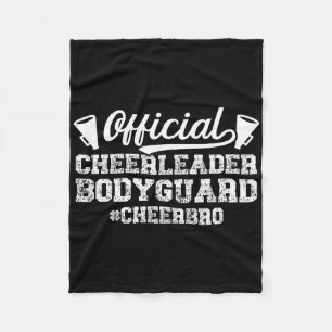 Cheerleader Bodyguard Cheer Brother Of A Cheerlead Fleece Blanket