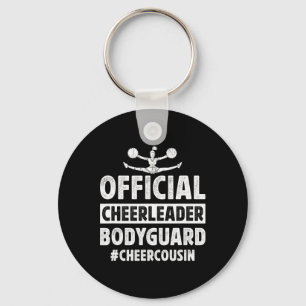 Cheerleader Bodyguard Cheer Cousin Of A Cheerleade Key Ring
