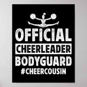 Cheerleader Bodyguard Cheer Cousin Of A Cheerleade Poster