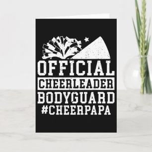 Cheerleader Bodyguard Cheer Papa Of A Cheerleader Card